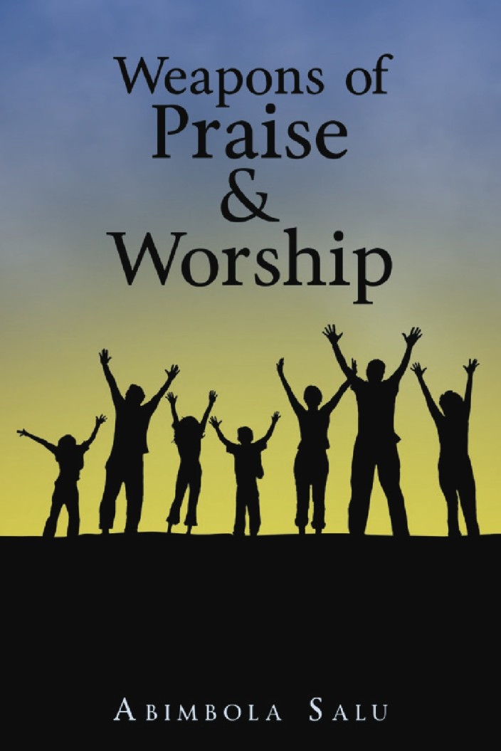 Published: Weapons of Praise and Worship